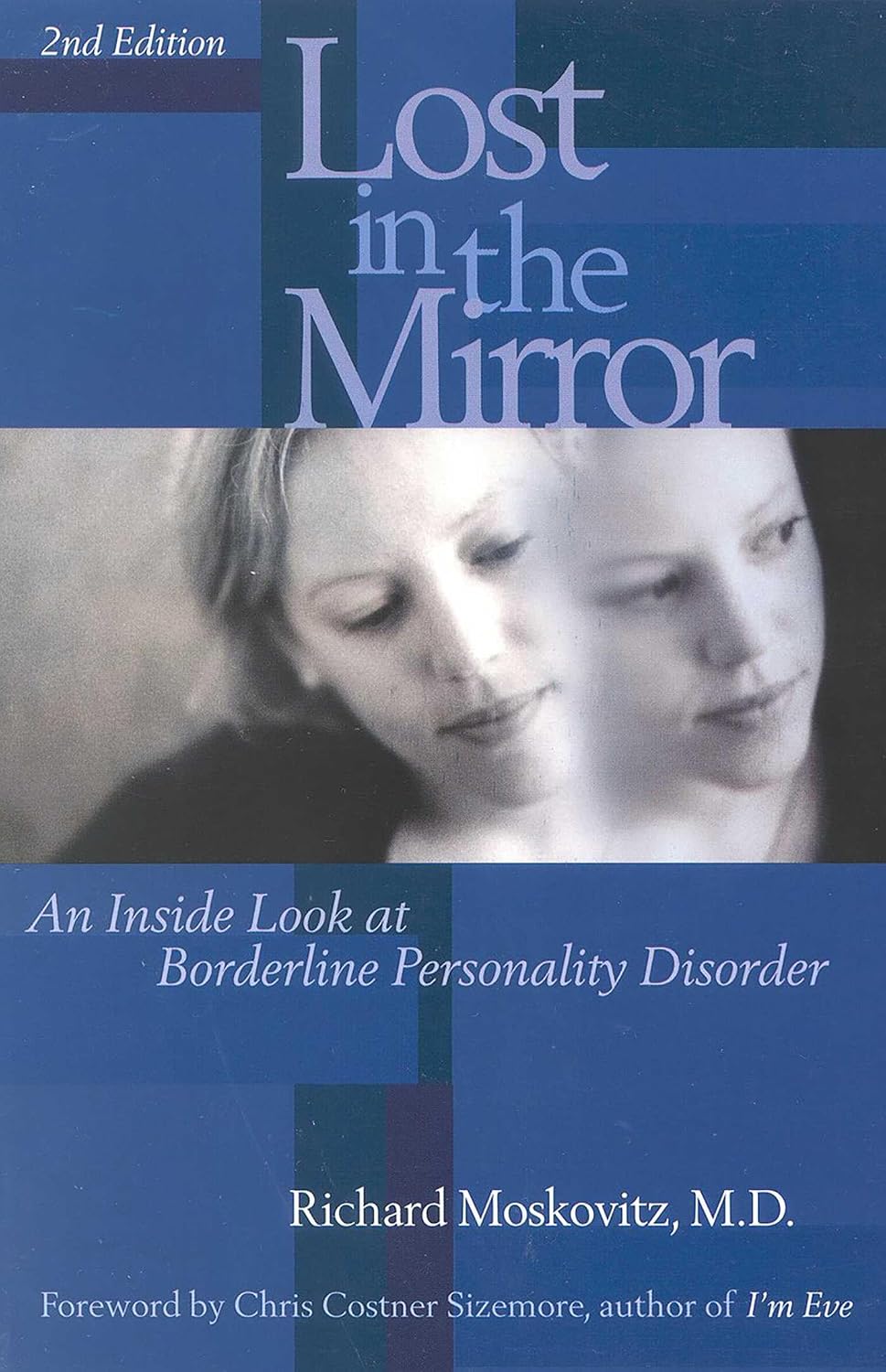 Lost in the Mirror: Una mirada al interior del trastorno límite de la personalidad