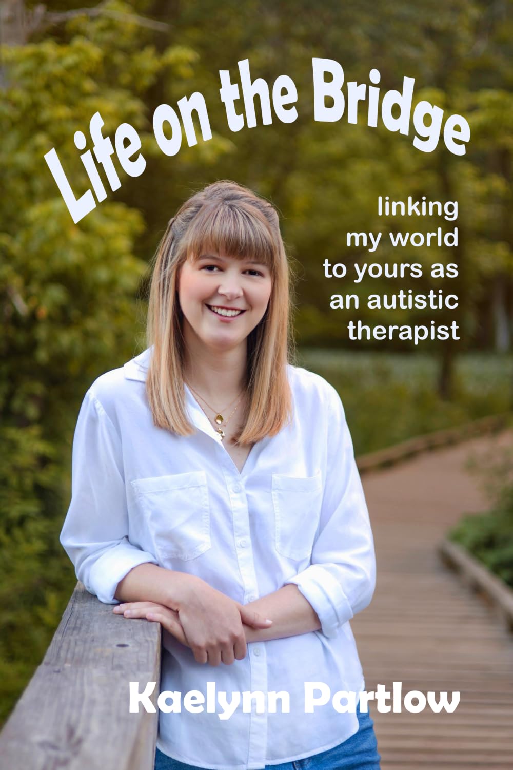 Life on the Bridge: linking my world to yours as an autistic therapist - görsel 1