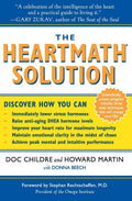 The HeartMath Solution: The HeartMath Institute and its Revolutionary Program to Access the Intelligence of the Heart