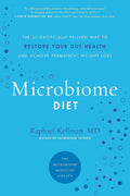 The Microbiome Diet: The Scientifically Proven Way to Restore Gut Health and Achieve Permanent Weight Loss