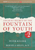 El Antiguo Secreto de la Fuente de la Eterna Juventud, Libro 2: Un complemento al libro de Peter Kelder