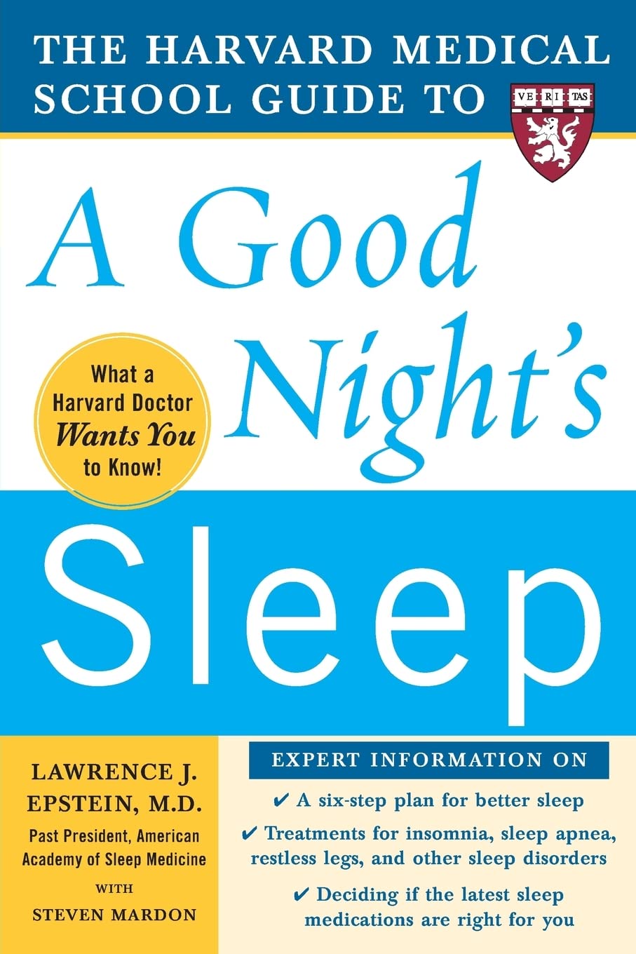 The Harvard Medical School Guide to a Good Night's Sleep (Guía de la Escuela de Medicina de Harvard para un Buen Sueño Nocturno)