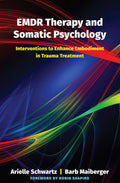 Terapia EMDR y psicología somática: intervenciones para mejorar la encarnación en el tratamiento del trauma