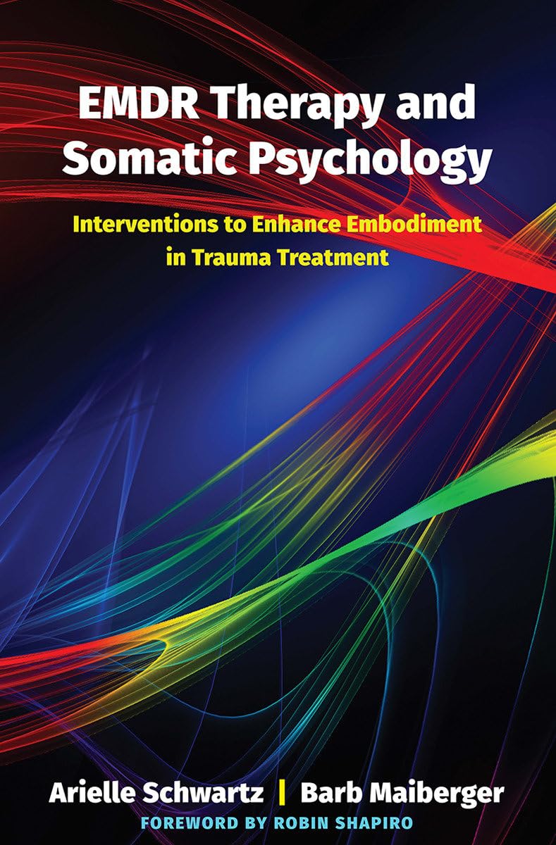 Terapia EMDR y psicología somática: intervenciones para mejorar la encarnación en el tratamiento del trauma