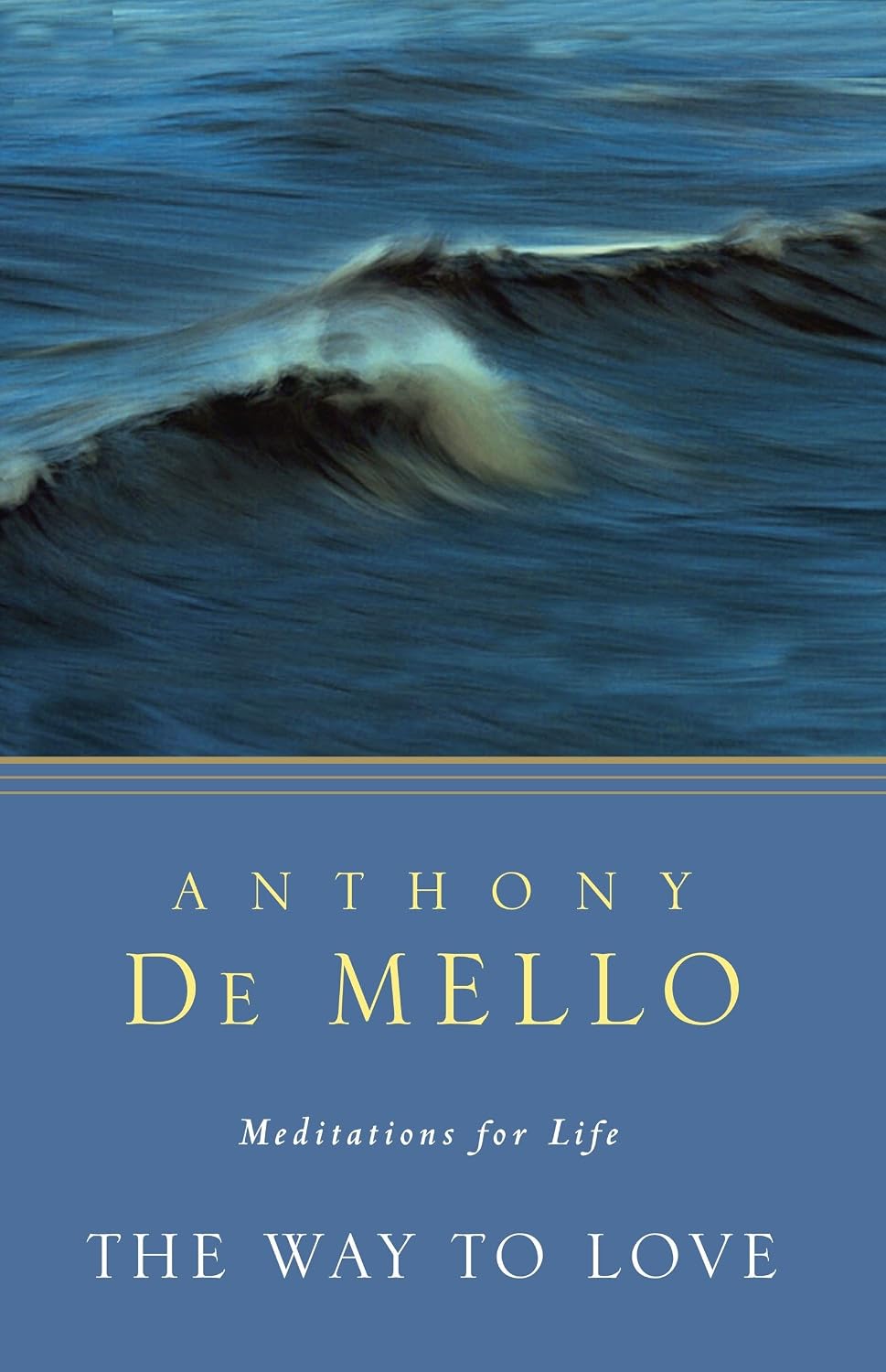 El Camino al Amor: Meditaciones para la Vida
