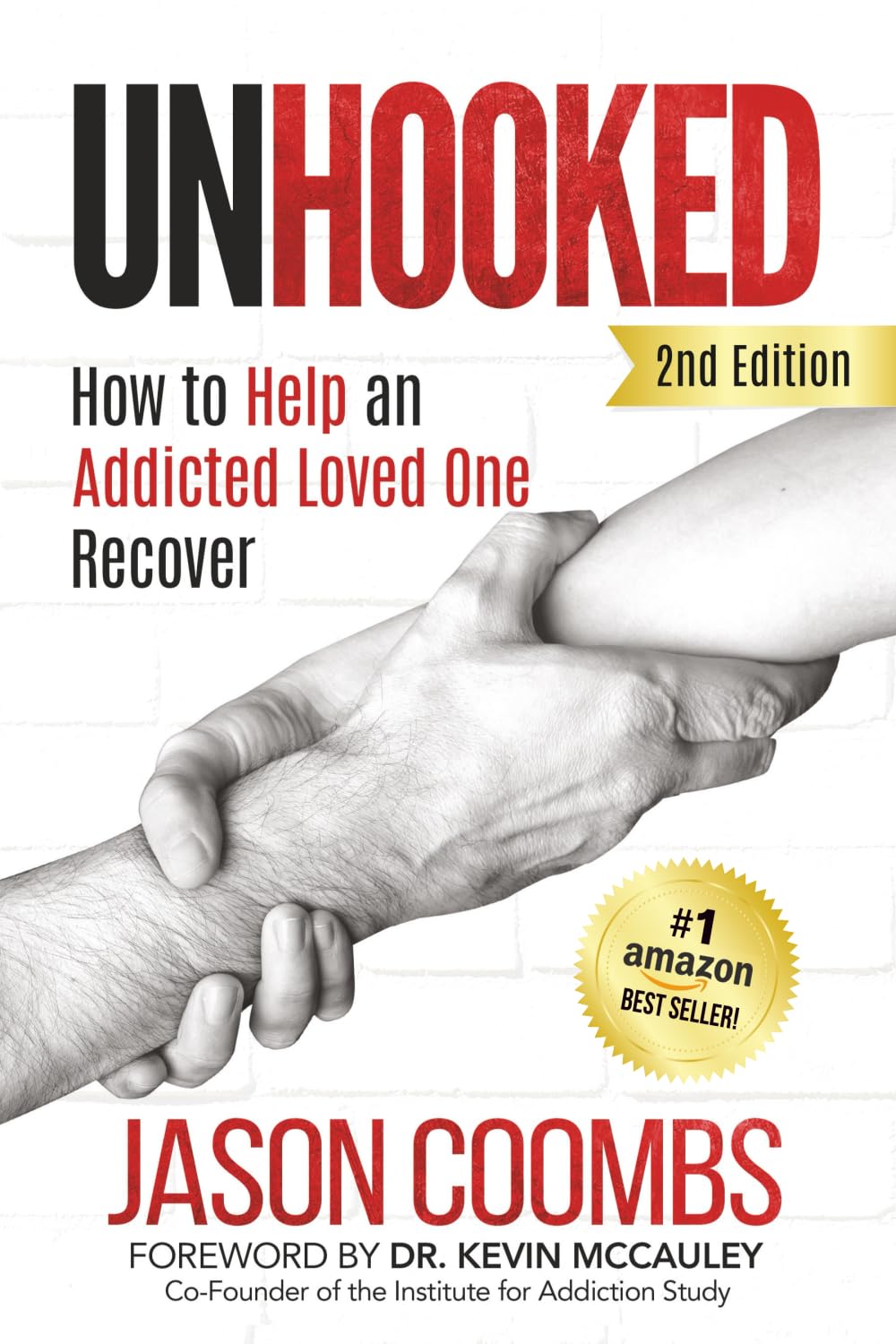 Unhooked: Cómo Ayudar a un Ser Querido Adicto a Recuperarse