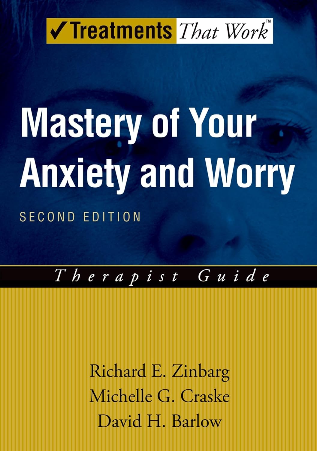 Mastery of Your Anxiety and Worry (MAW) (Treatments That Work)