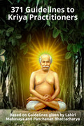 371 Guidelines to Kriya Practitioners
