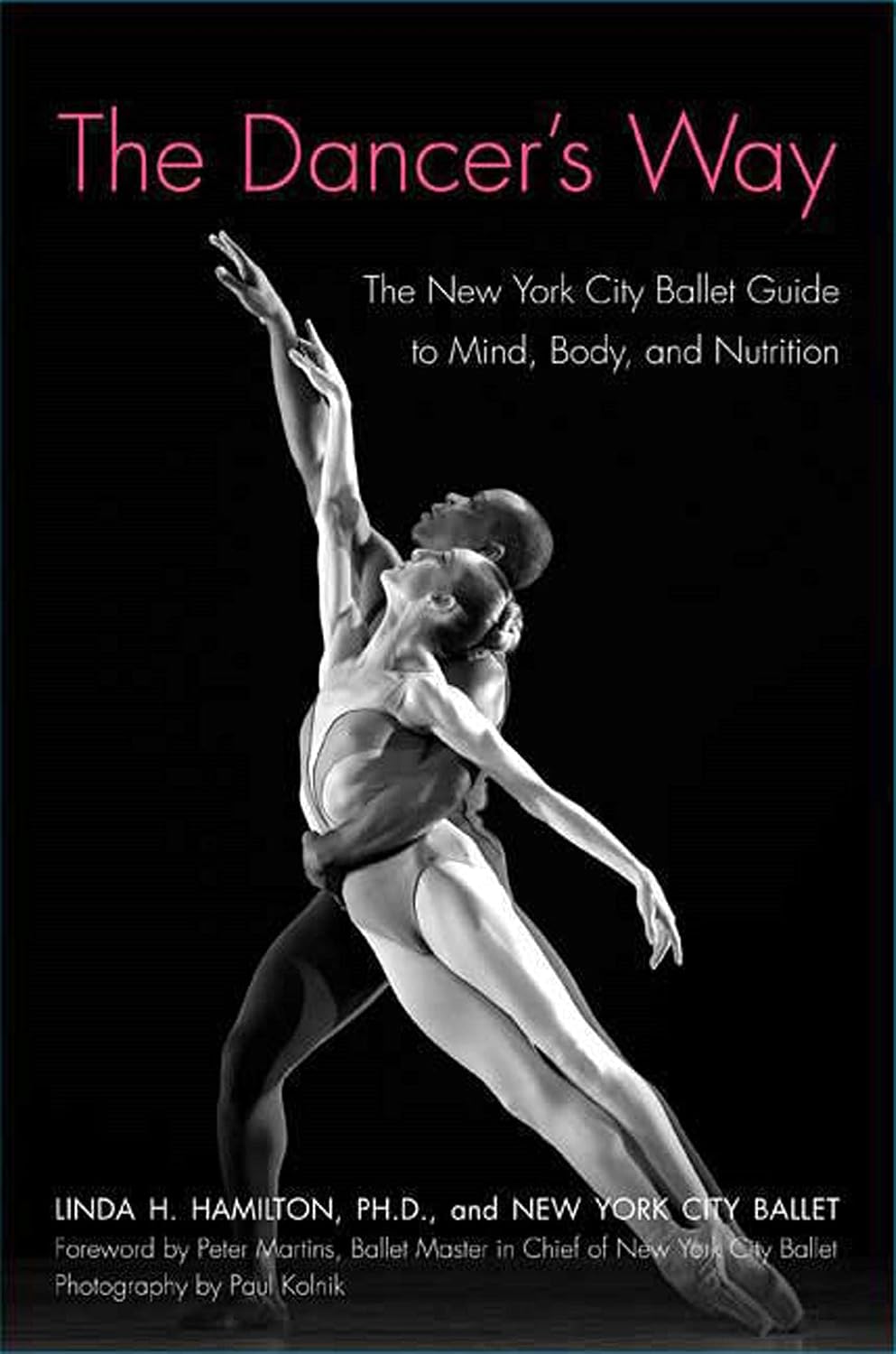 The Dancer's Way: The New York City Ballet Guide to Mind, Body, and Nutrition – Image 1