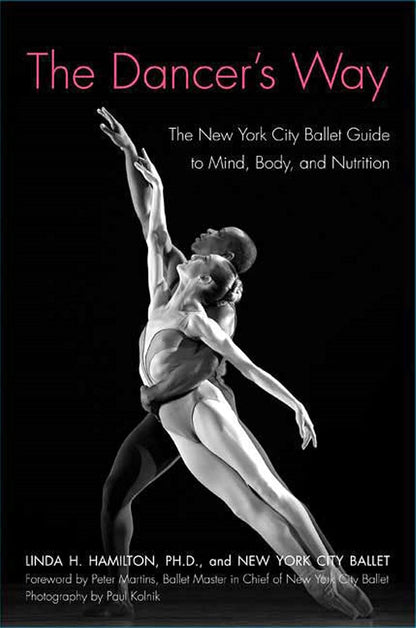 The Dancer's Way: The New York City Ballet Guide to Mind, Body, and Nutrition – Image 1