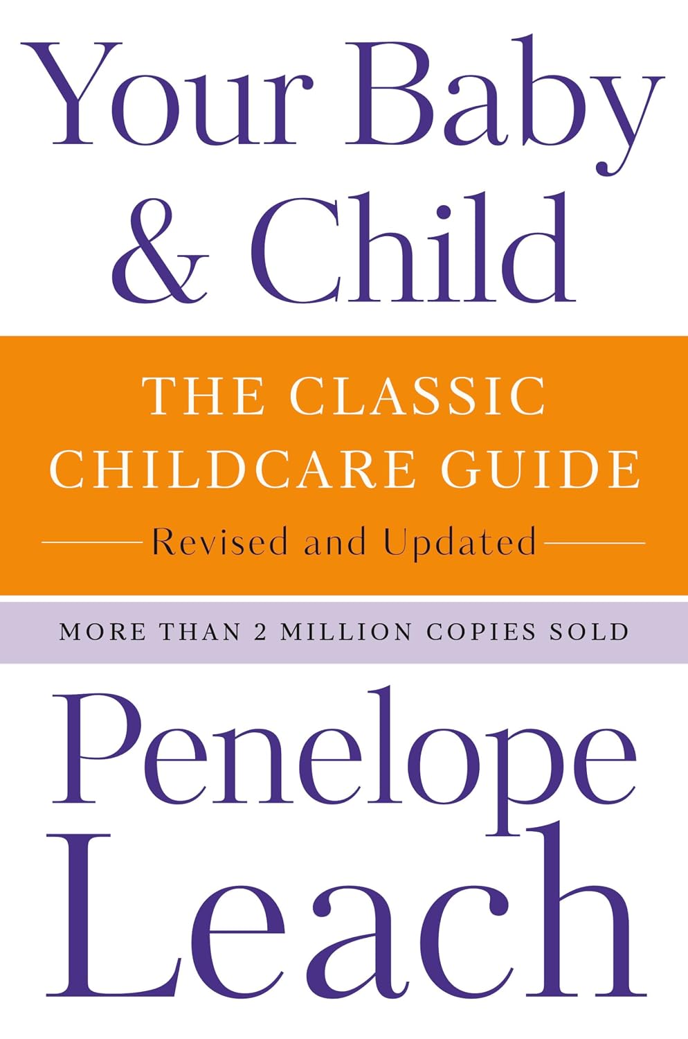 Su bebé y su hijo: La guía clásica del cuidado infantil, revisada y actualizada - Penelope Leach