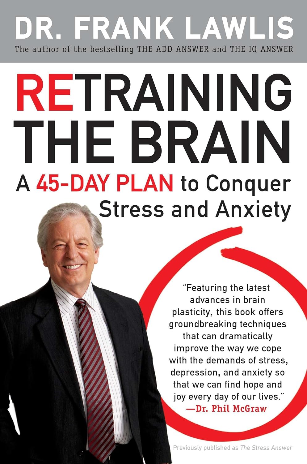 Reentrenamiento del cerebro: un plan de 45 días para vencer el estrés y la ansiedad