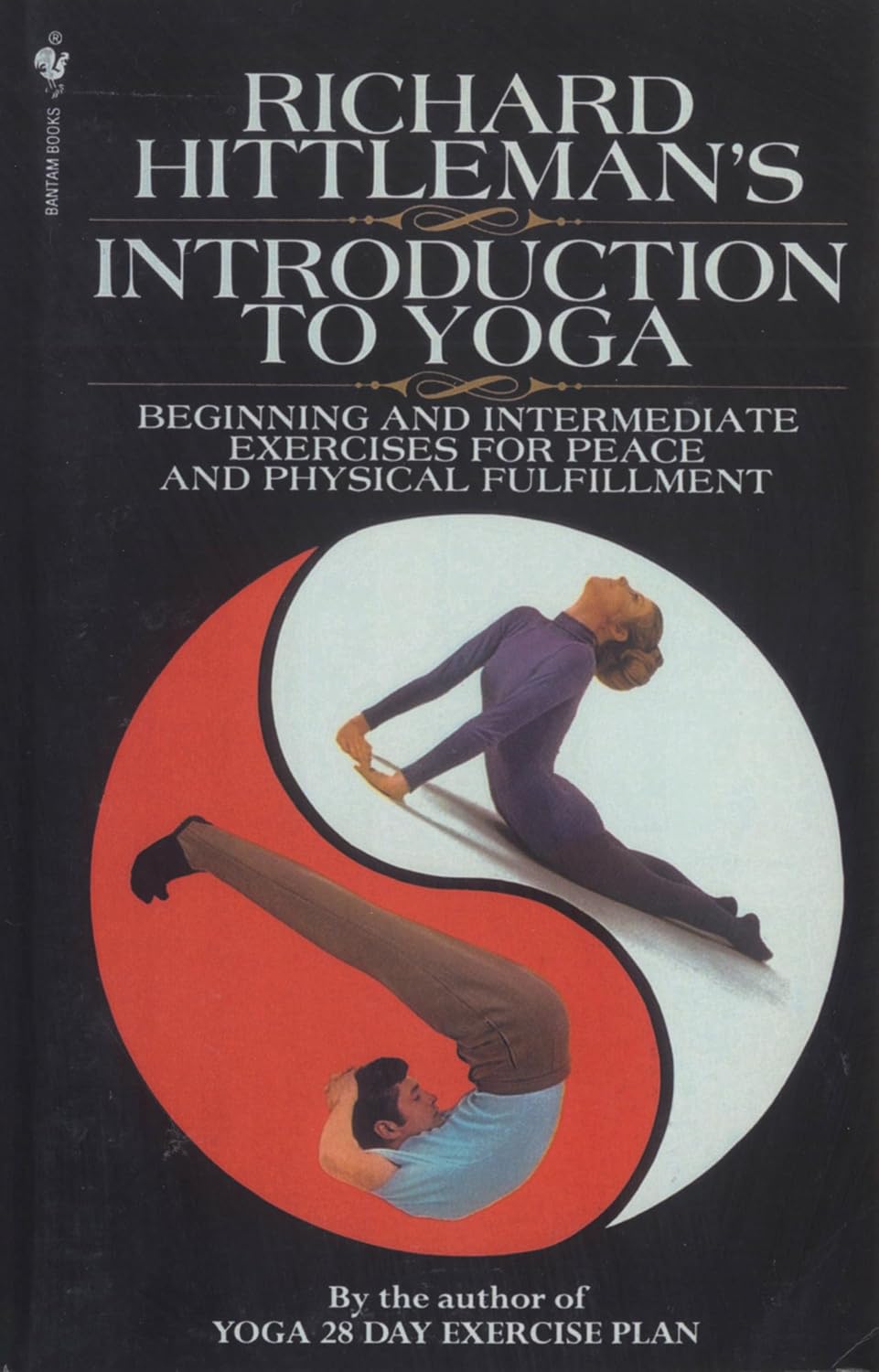 La introducción al yoga de Richard Hittleman: Ejercicios para principiantes e intermedios para la paz y el bienestar físico