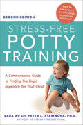 Stress-Free Potty Training: Guía práctica para encontrar el enfoque adecuado para tu hijo