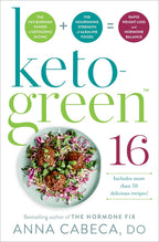 Keto-Green 16: El poder quemagrasas de la alimentación cetogénica + la fuerza nutritiva de los alimentos alcalinos = pérdida de peso rápida y equilibrio hormonal