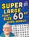 SUPER LARGE FONT SIZE 60 pt WORD SEARCH: Huge Print Puzzle Book with XL Letters for the Visually Impaired and Seniors