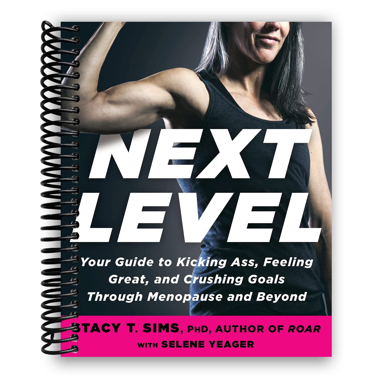 Next Level: Tu guía para la menopausia y más allá (Tapa espiral) – Stacy T. Sims PhD