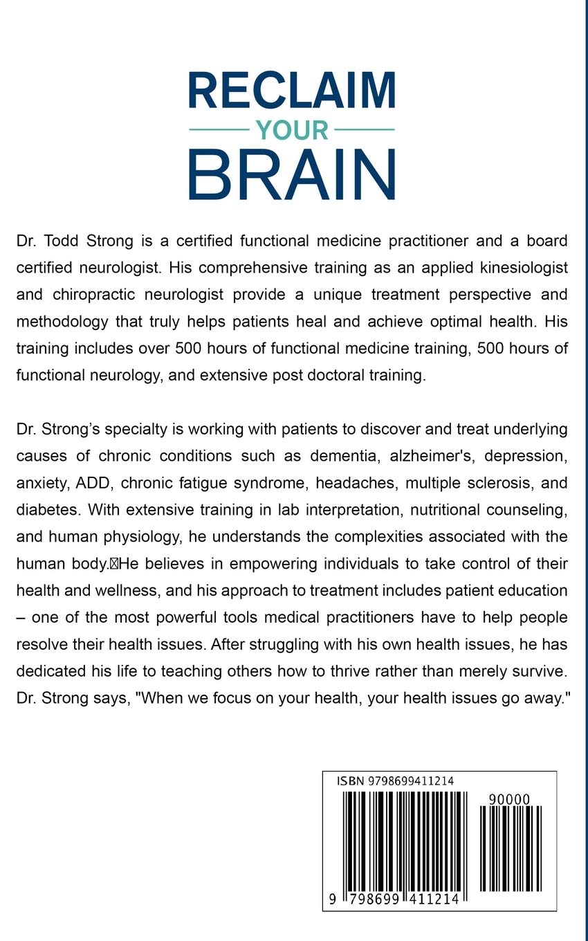 Reclaim Your Brain: Optimize Cognitive Function, Prevent Chronic Disease, Resolve Anxiety And Depression Using Natural Methods