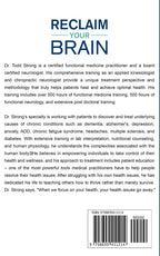 Reclaim Your Brain: Optimize Cognitive Function, Prevent Chronic Disease, Resolve Anxiety And Depression Using Natural Methods