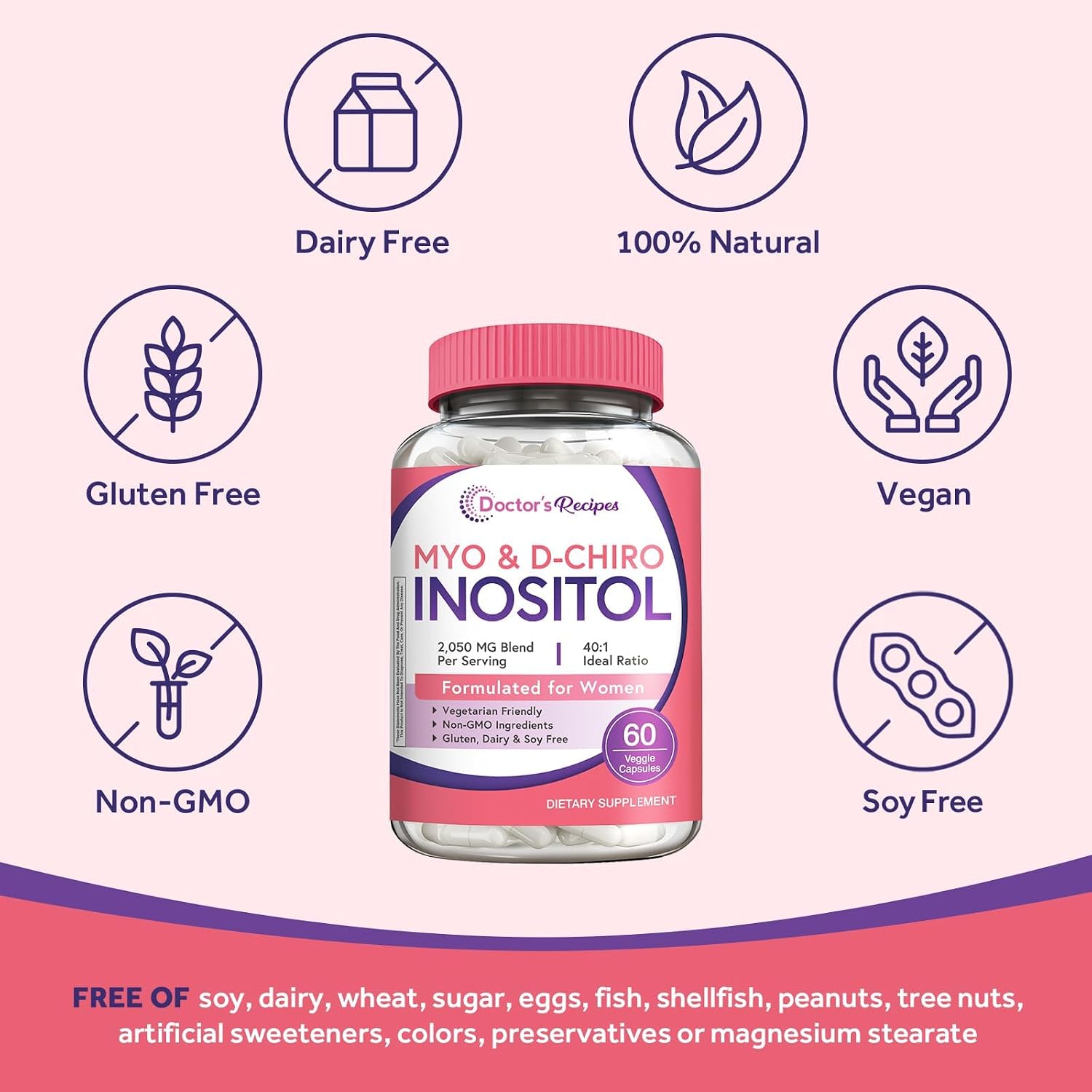 Doctor's Recipes Inositol para Mujeres, Myo-Inositol y D-Chiro Inositol 2050mg por Dosis, Mezcla 40:1, 60 Cápsulas Veganas