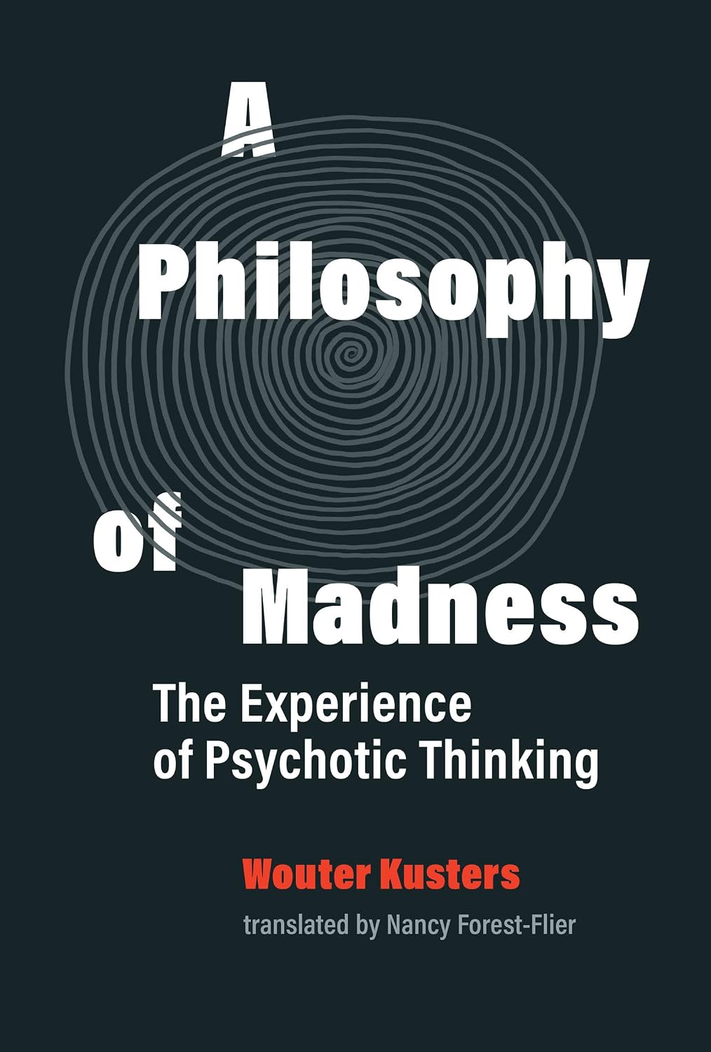 A Philosophy of Madness: The Experience of Psychotic Thinking - görsel 1
