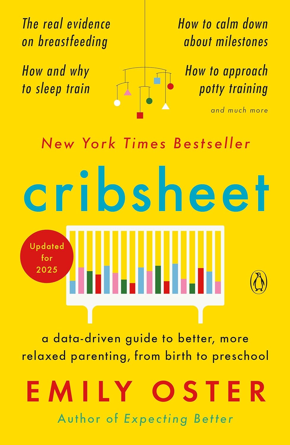 Cribsheet: A Data-Driven Guide to Better, More Relaxed Parenting, from Birth to Preschool (The ParentData Series) - görsel 1