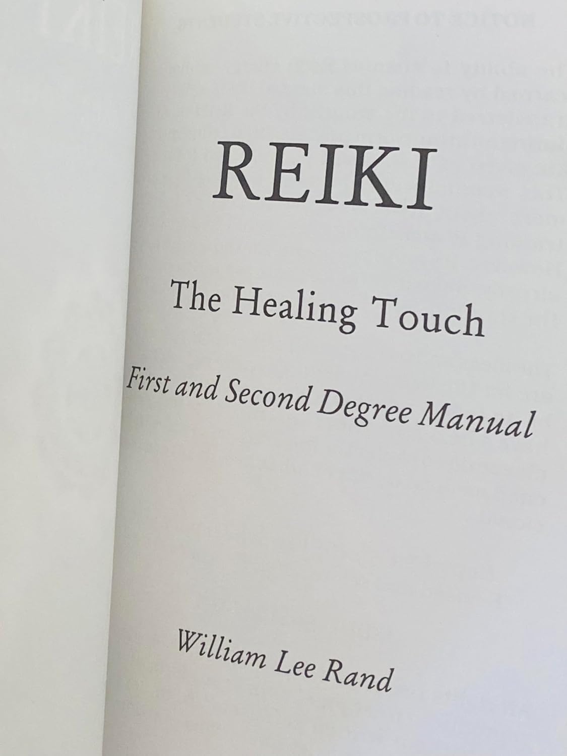 Reiki: The Healing Touch - First and Second Degree Manual, Revised and Expanded Edition