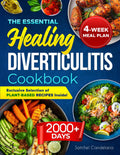 The Essential Healing Diverticulitis Cookbook: Más de 2.000 recetas para tu bienestar digestivo