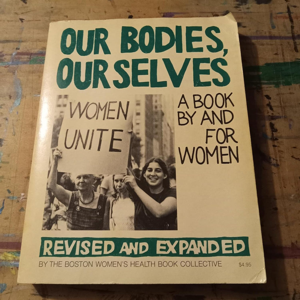 Nuestros cuerpos, nuestras vidas: Un libro de y para mujeres