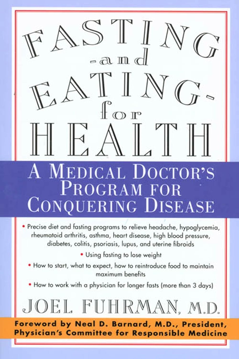 Fasting and Eating for Health: A Medical Doctor's Program for Conquering Disease – Image 1