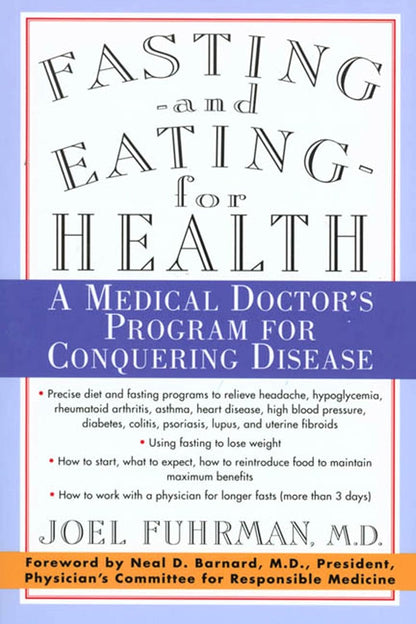 Fasting and Eating for Health: A Medical Doctor's Program for Conquering Disease – Image 1