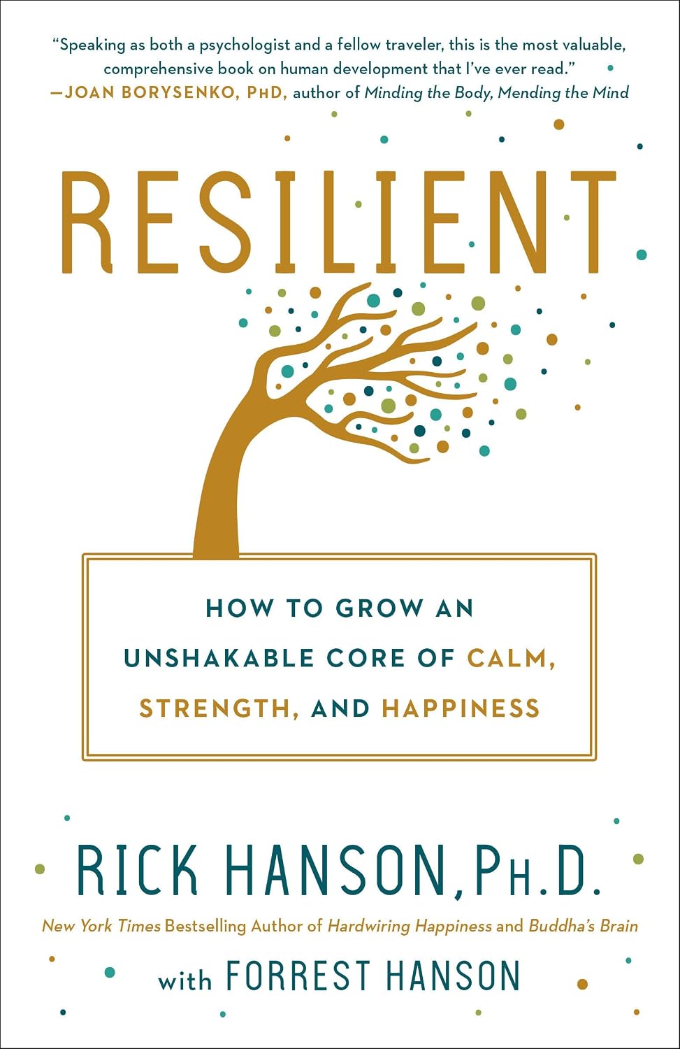 Resilient: How to Grow an Unshakable Core of – Identificar y fortalecer experiencias positivas para contrarrestar – Image 1