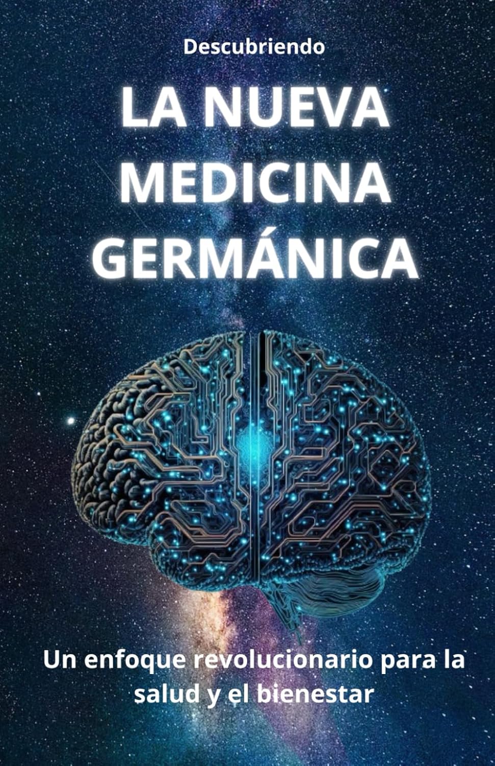 Descubriendo LA NUEVA MEDICINA GERMÁNICA: Un enfoque revolucionario para la salud (Spanish Edition)