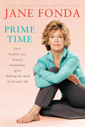 Prime Time: Amor, salud, sexo, fitness, amistad, espíritu; Aprovecha tu vida al máximo