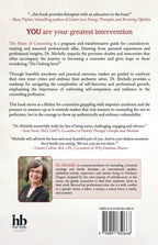 The Heart of Counseling: Discovering and Embracing Your Authentic Self as a Therapist