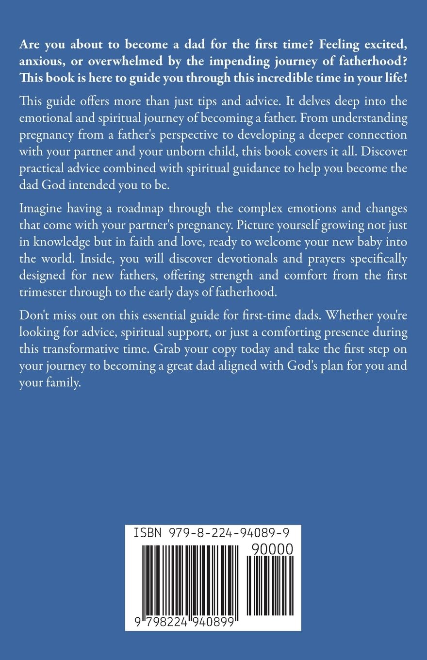 God's Plan For First Time Dads: Everything From Understanding Pregnancy to New Dad Devotionals and Prayers
