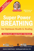 Super Power Breathing: Powerful Breathing for Health and Healing