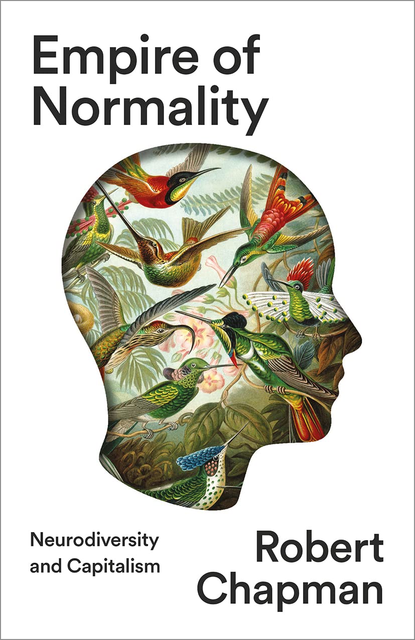 Empire of Normality: Neurodiversidad y Capitalismo