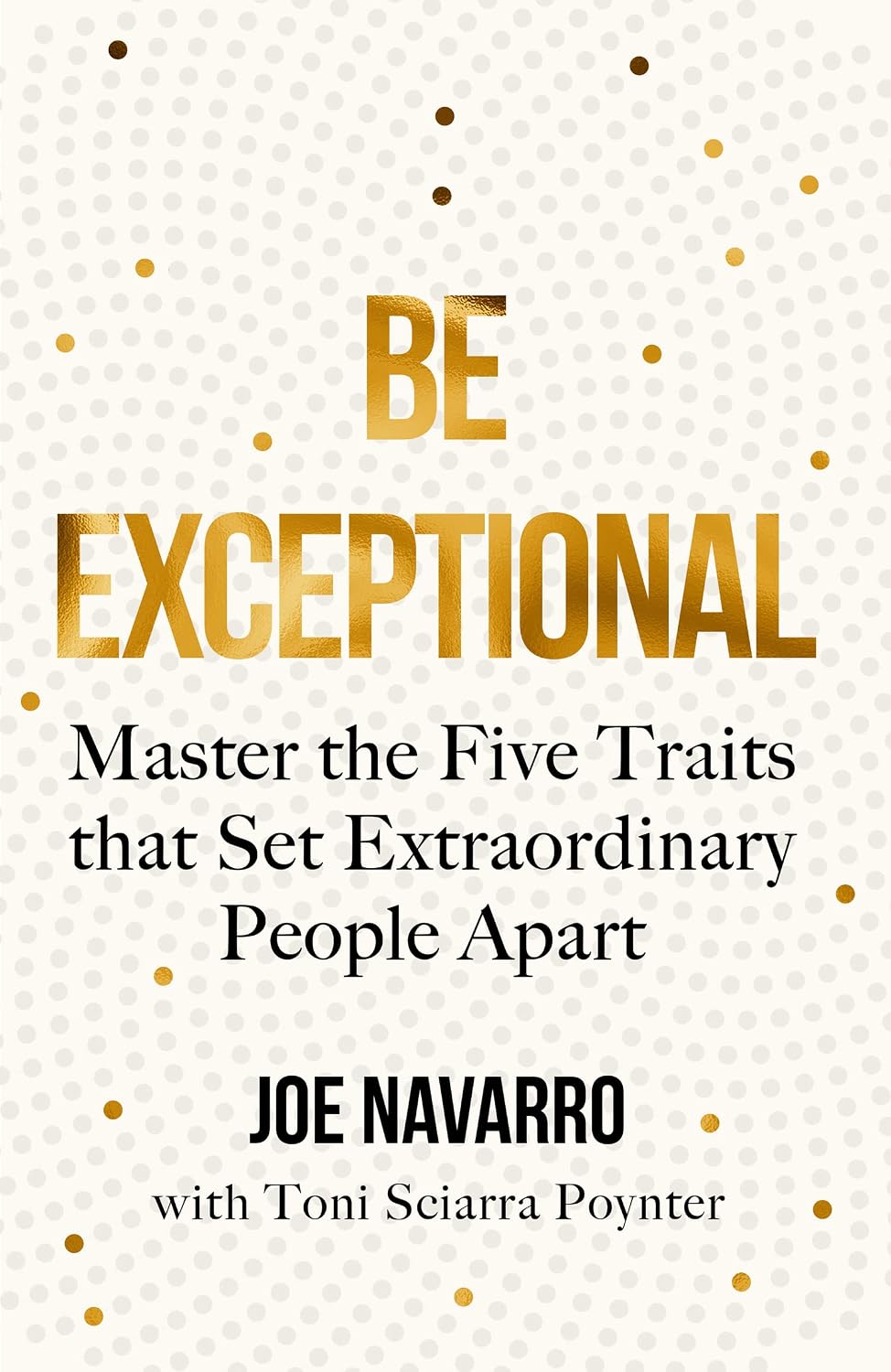 Be Exceptional: Master the Five Traits That Set Extraordinary People Apart – Image 1