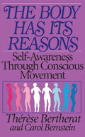 The Body Has Its Reasons: Self-Knowledge Through Conscious Movement