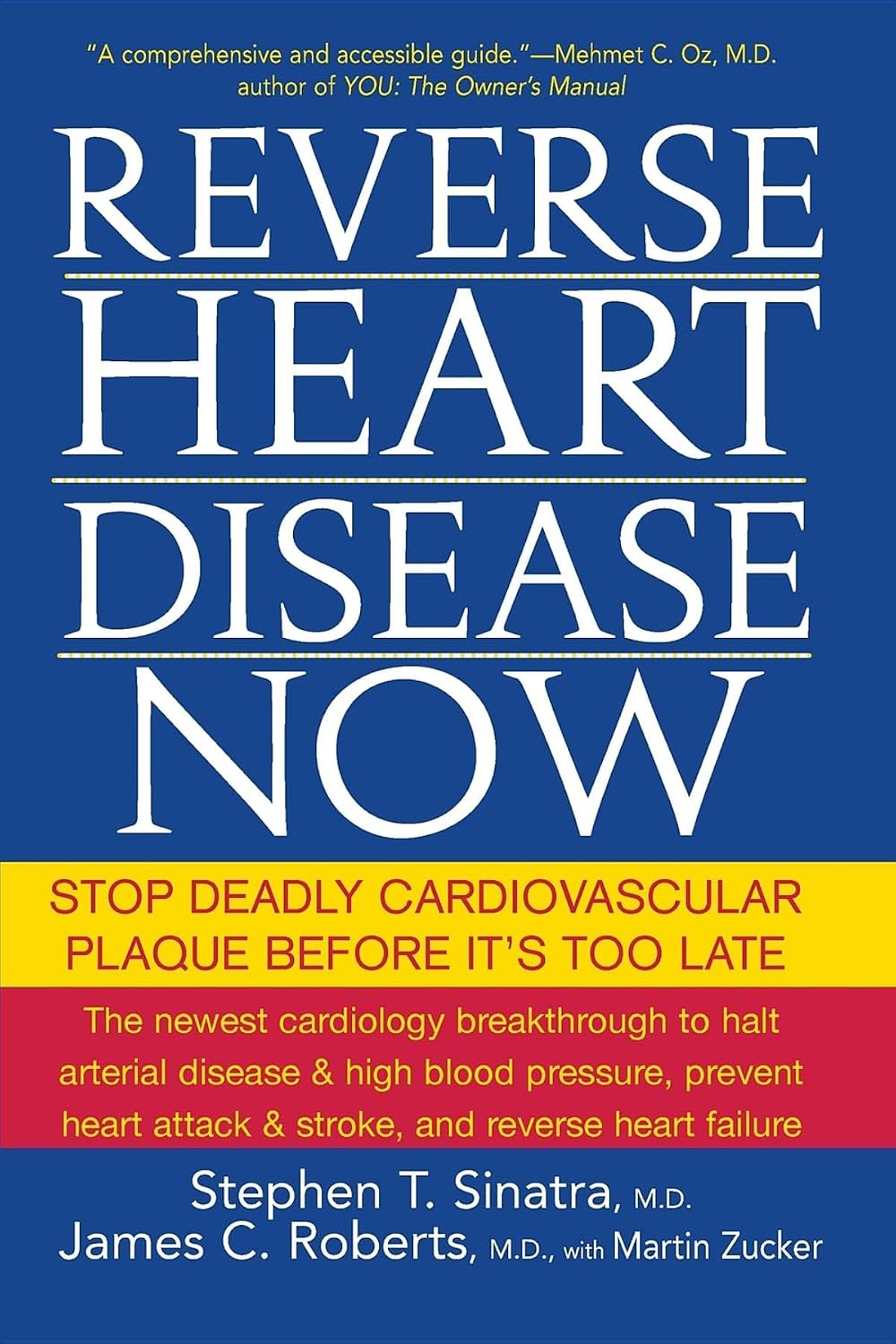 Invierta la enfermedad cardíaca ahora: detenga la placa cardiovascular mortal antes de que sea demasiado tarde