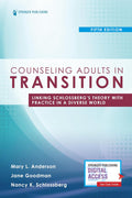 Asesoramiento a adultos en transición, quinta edición: Vinculación de la teoría de Schlossberg con la práctica en un mundo diverso