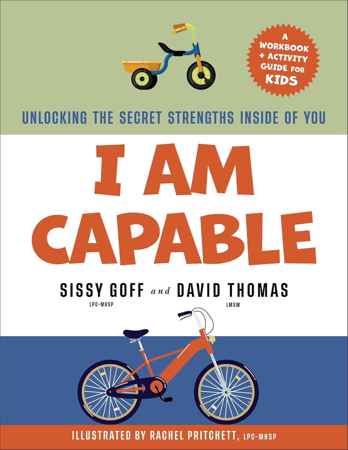 I Am Capable: Unlocking the Secret Strengths Inside of You – Boys and Girls Workbook and Activity Guide to Grow in Grit, Resilience, and Confidence