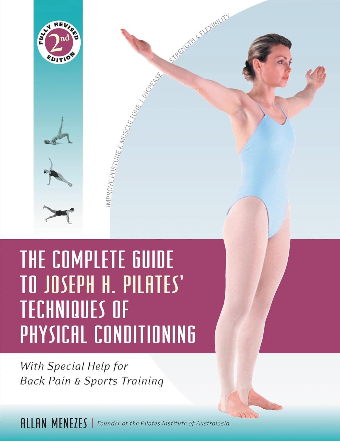 Comprehensive Guide to the Joseph H. Pilates Techniques for Physical Conditioning: With Special Help for Back Pain and Sports Training