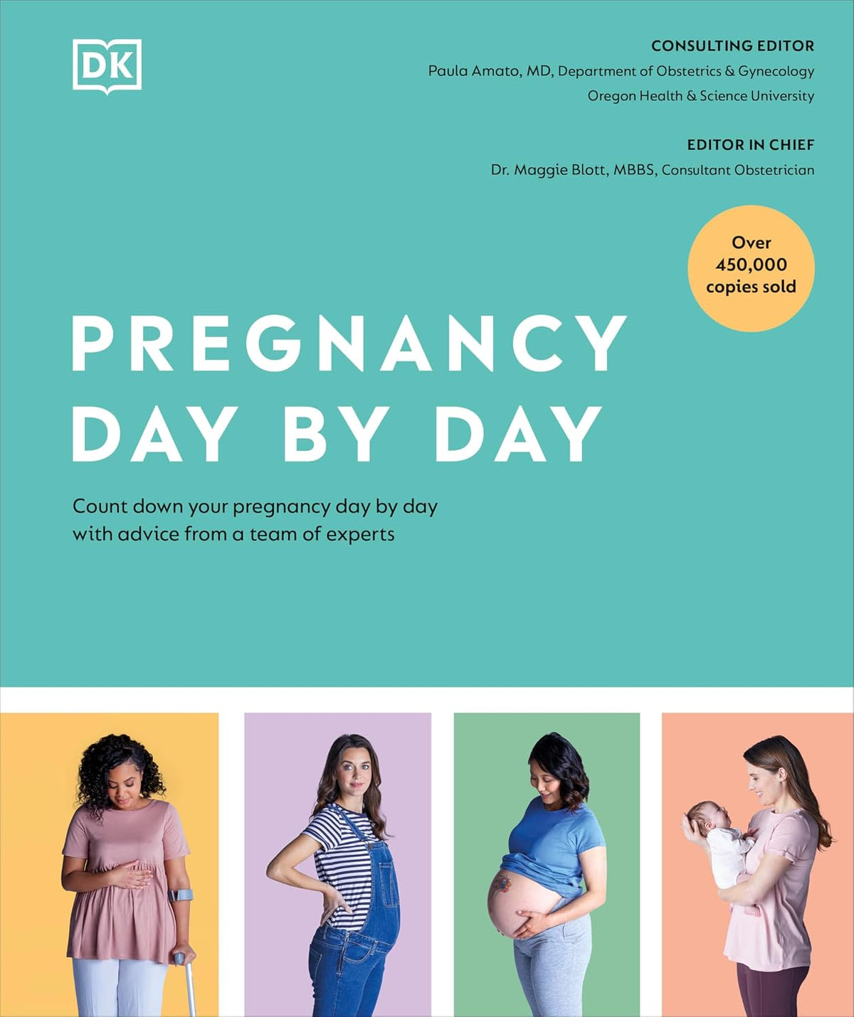 Pregnancy Day by Day: Count Down Your Pregnancy Day by Day with Advice from a Team of Experts – Image 1