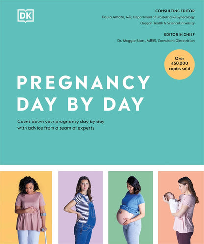 Pregnancy Day by Day: Count Down Your Pregnancy Day by Day with Advice from a Team of Experts – Image 1