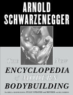La nueva enciclopedia del culturismo moderno: La biblia del culturismo (Arnold Schwarzenegger)