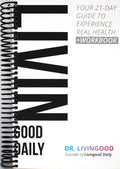 Livingood Daily: Your 21-Day Guide to Experience Real Health