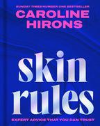 Skin Rules: La guía definitiva para una piel radiante – Caroline Hirons