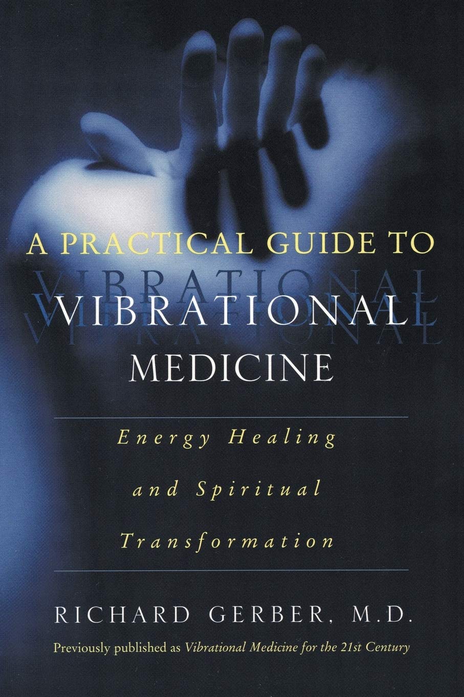 Guía práctica de medicina vibracional: Sanación energética y transformación espiritual – Cómo integrar métodos de Oriente y Occidente